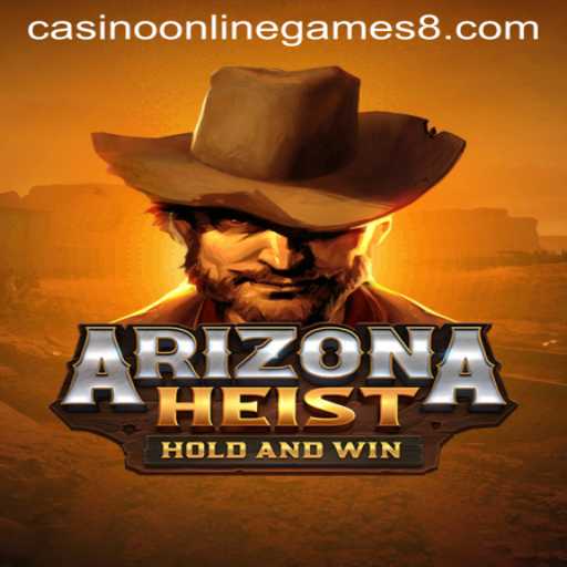 ArizonaHeist: The Ultimate Casino Online Game Adventure