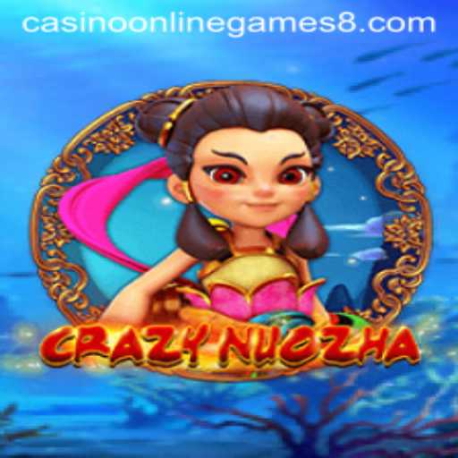 Exploring CrazyNuoZha: A Thrilling Casino Online Game