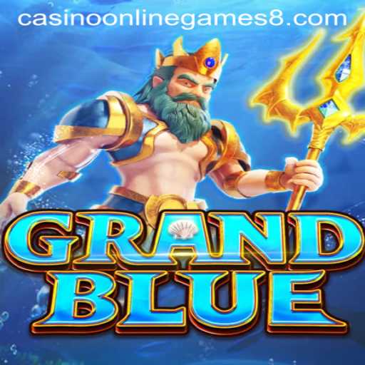 The Thrilling World of GRANDBLUE: An Introduction to Casino Online Games