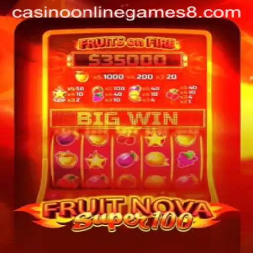 Discovering FruitNovaSuper100: A Vibrant Casino Online Game Experience