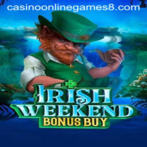 Discover the Thrill of IrishWeekendBonusBuy: A Top Casino Online Game