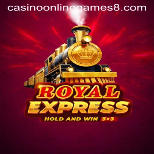 Explore the Thrills of RoyalExpress: A Premier Casino Online Game